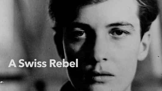 A Swiss Rebel